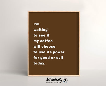 Funny Typography Coffee Print